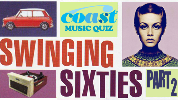 The Swinging Sixties (Part 2) Music Quiz