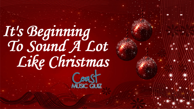 It's Beginning To Sound A Lot Like Christmas (Part 3) Music Quiz