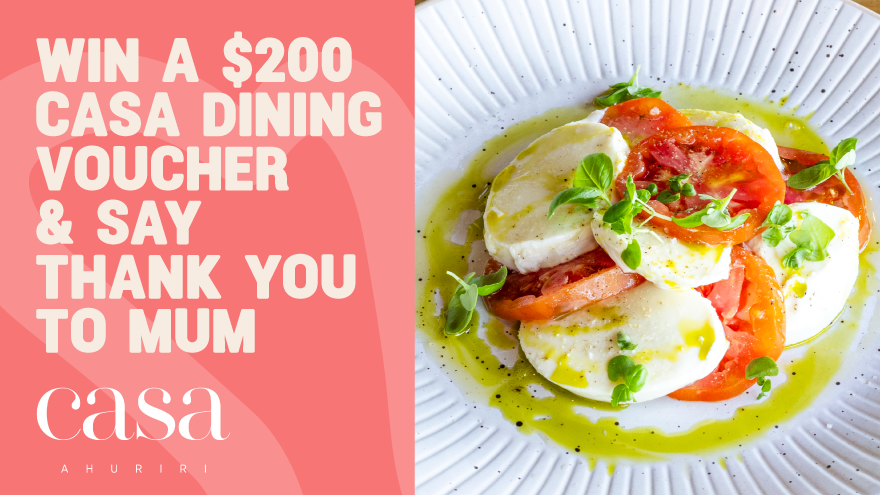 Hawke's Bay: Win a $200 Casa dining voucher for Mum 