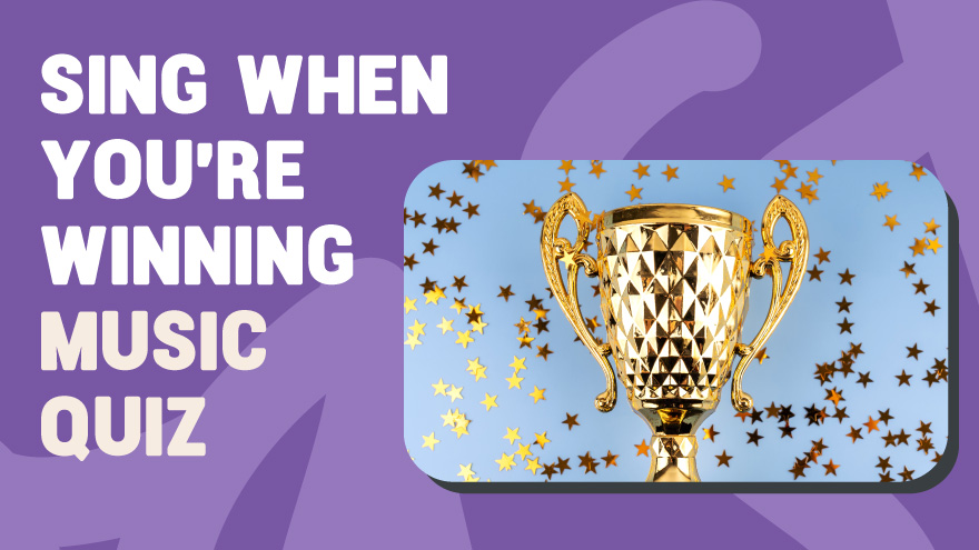 Sing When You're Winning Music Quiz