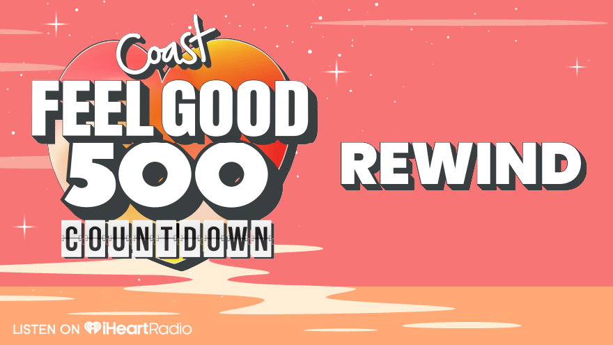 The Feel Good 500 Countdown - REWIND
