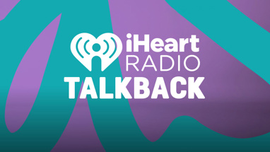 Send us a message using iHeartRadio's Talkback feature