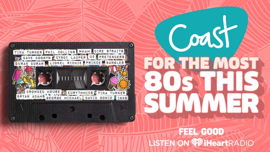 Listen to Coast for the most '80s this summer!
