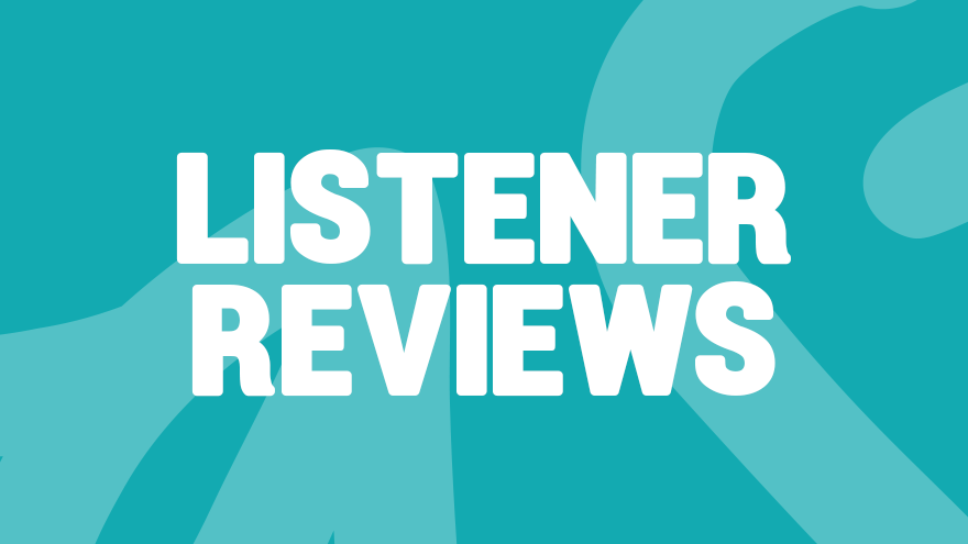 Listener reviews