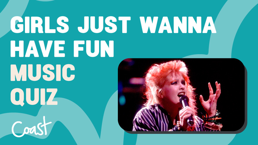 Girls Just Want to Have Fun Music Quiz