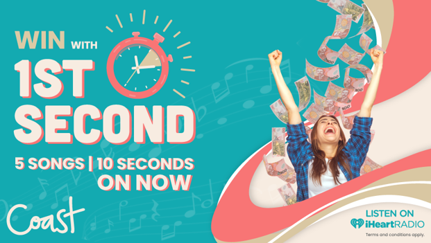 WIN Coast cash with 1st Second!