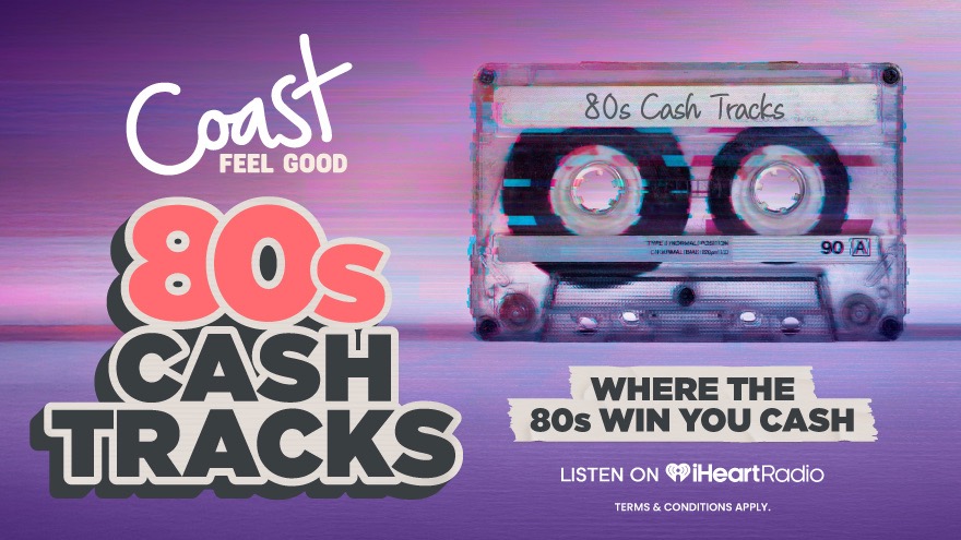 Win cash with Coast’s Feel Good '80s Tracks