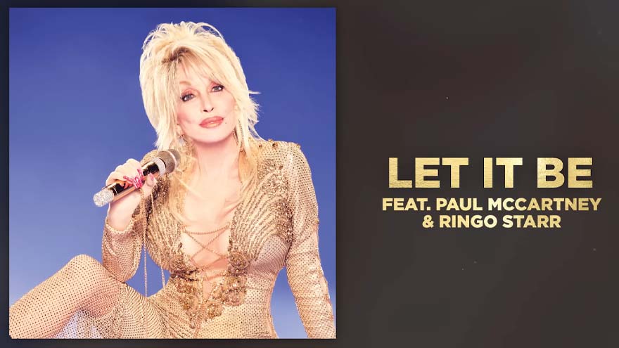 Dolly Parton teams up with Paul McCartney and Ringo Starr for 'Let It Be' cover