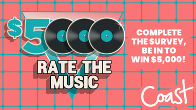 Win $5,000 Feel Good Coast Cash by taking our Rate The Music survey