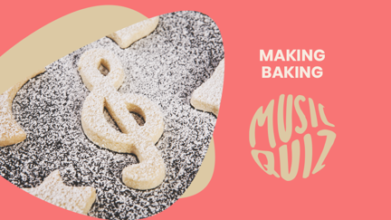 Making Baking Music Quiz