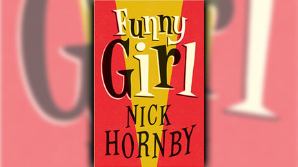 Stephanie Jones: Book Review - Funny Girl by Nick Hornby