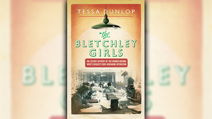 Stephanie Jones: Book Review - The Bletchley Girls by Tessa Dunlop