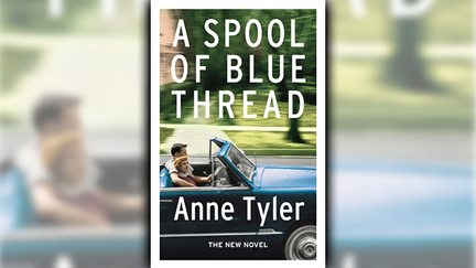 Stephanie Jones: Book Review - A Spool of Blue Thread by Anne Tyler