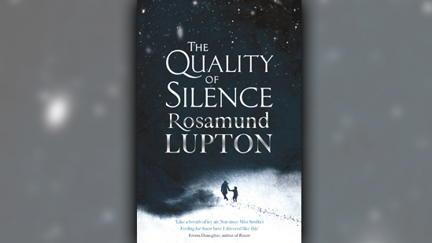 Stephanie Jones: Book Review - The Quality Of Silence by Rosamund Lupton