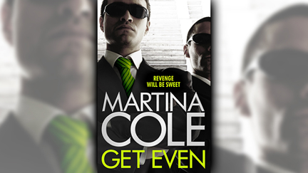 Stephanie Jones: Book Review - Get Even by Martina Cole