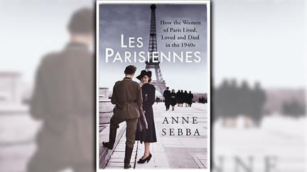 Stephanie Jones: Book Review - Les Parisiennes by Anne Sebba