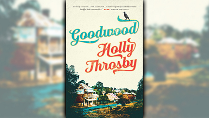 Stephanie Jones: Book Review - Goodwood by Holly Throsby