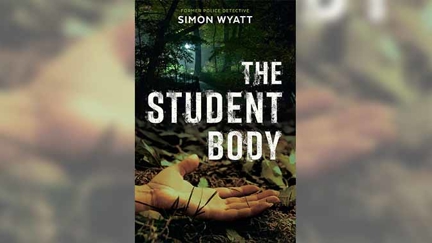 Stephanie Jones: Book Review - The Student Body by Simon Wyatt