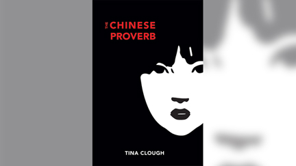 Stephanie Jones: Book Review - The Chinese Proverb by Tina Clough