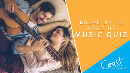 Break Up To Make Up Music Quiz