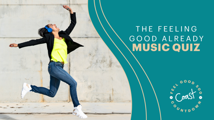 The Feeling Good Already Music Quiz