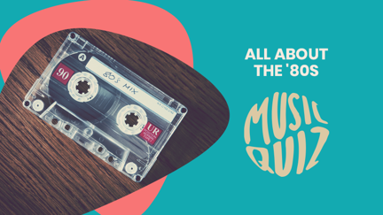 All About The '80s Music Quiz
