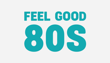 Your home of Feel Good '80s