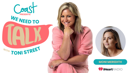 Toni Street talks to Moni Meredith