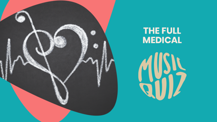 The Full Medical Music Quiz