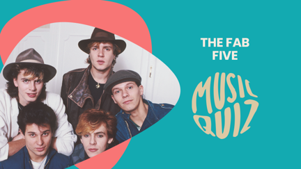 The Fab Five Music Quiz