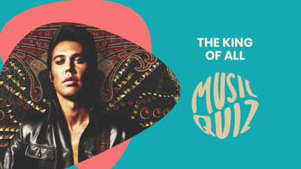 The King of All Music Quizzes