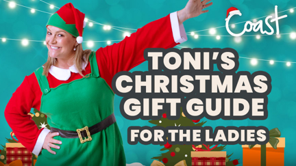 Toni's Gift Guide: For the ladies in your life