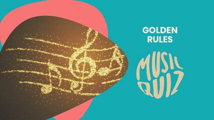 Golden Rules Music Quiz