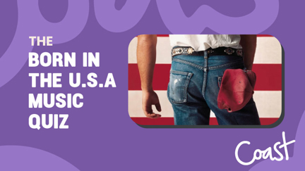 Born in the U.S.A Music Quiz